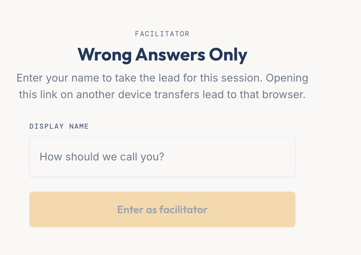 Wrong Answers Only facilitator entry screen